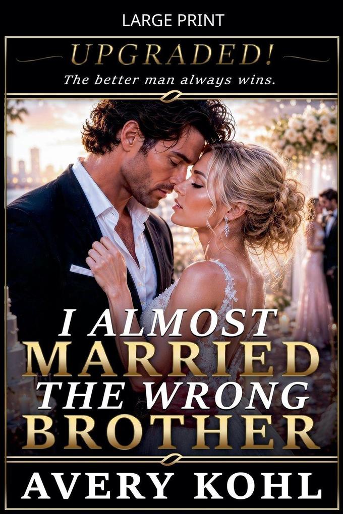 I Almost Married The Wrong Brother
