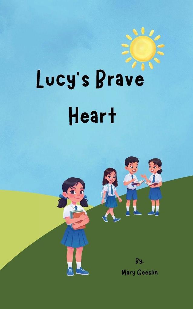 Lucy's Brave Heart