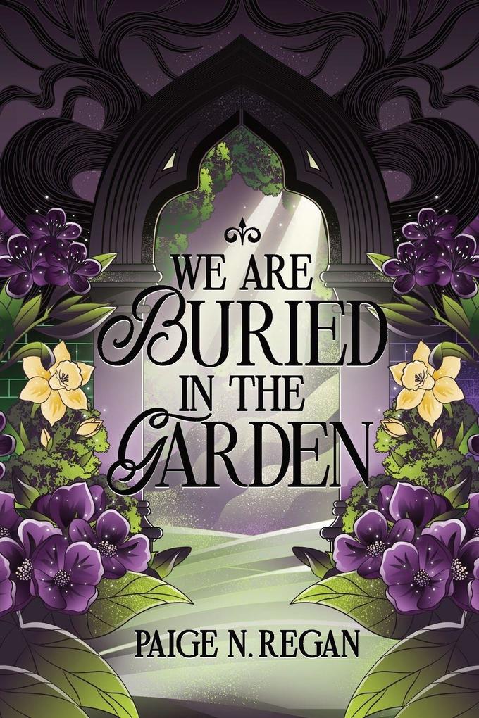 We Are Buried in the Garden