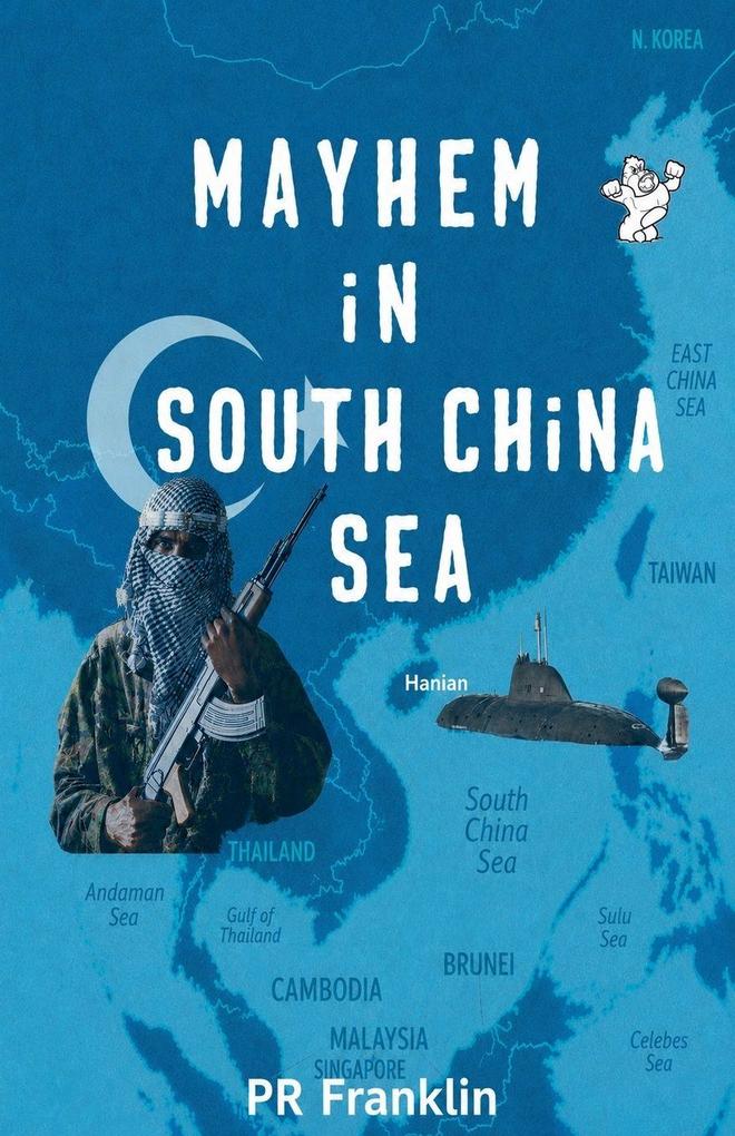 Mayhem in South China Sea