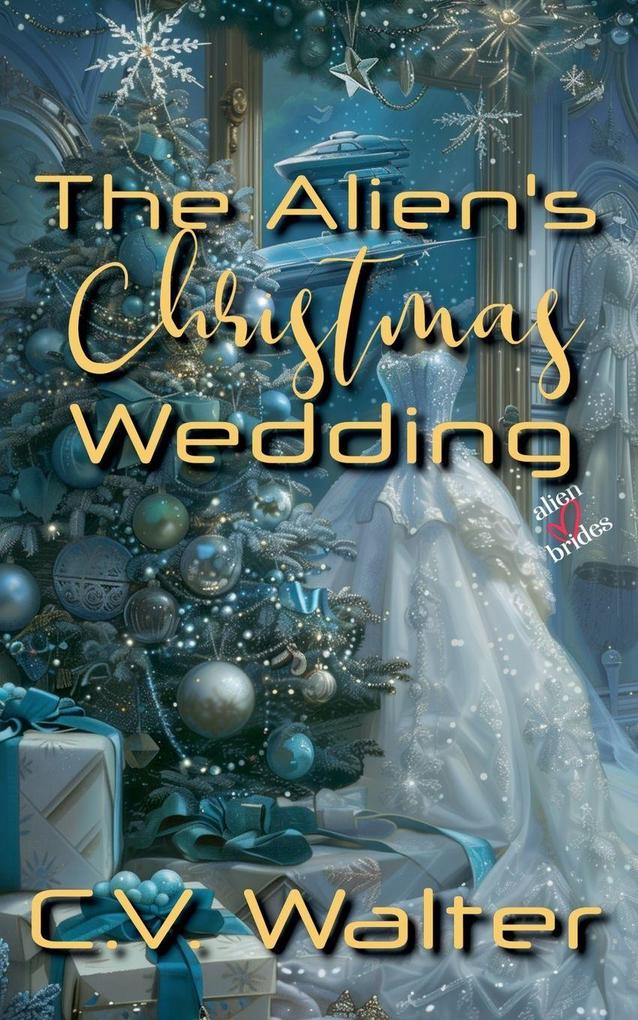 The Alien's Christmas Wedding