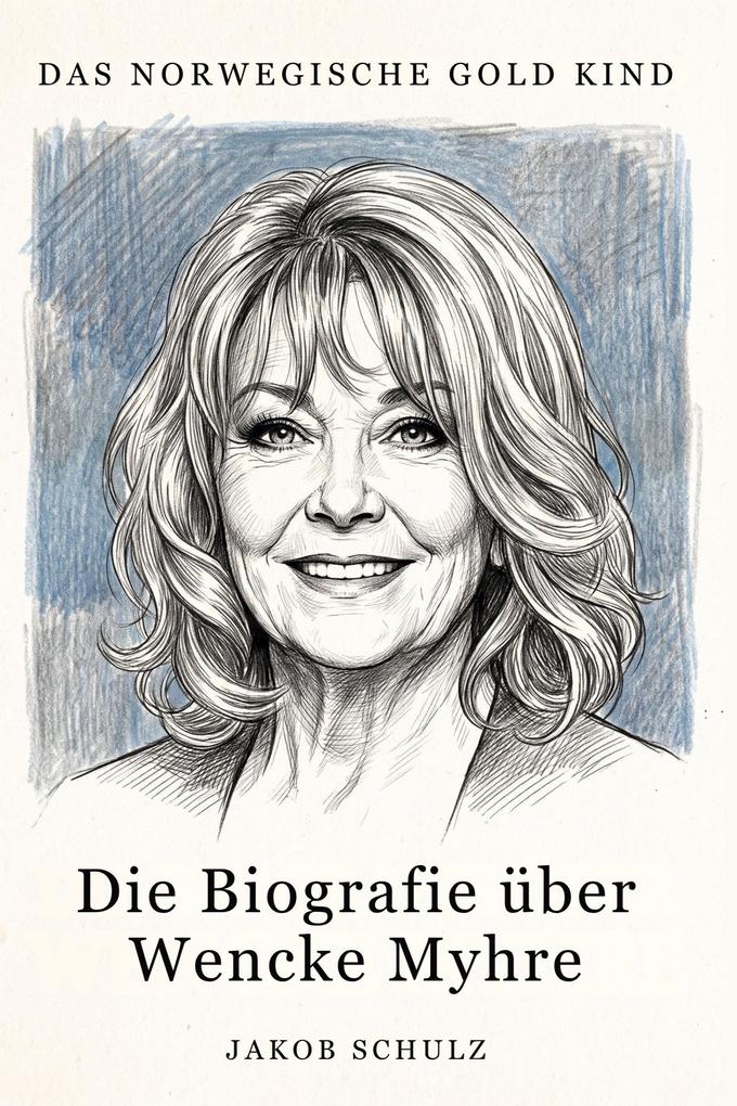 Die Biografie über Wencke Myhre