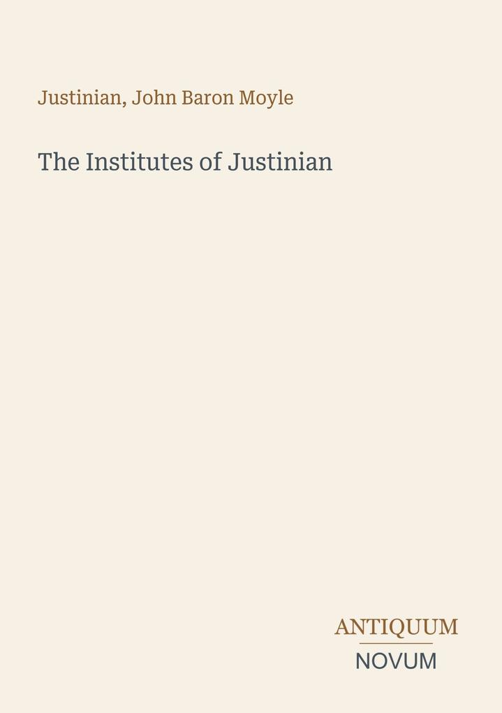 The Institutes of Justinian