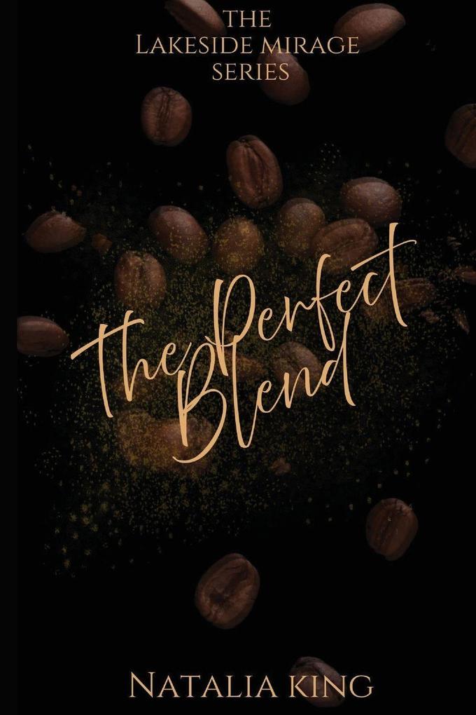 The Perfect Blend