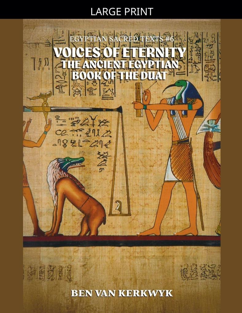 Voices of Eternity The Ancient Egyptian Book of the Duat