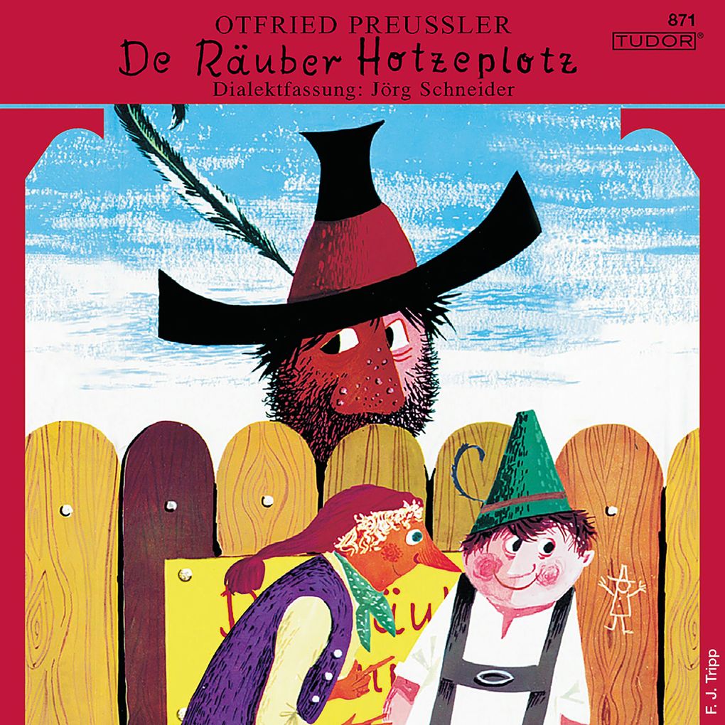 Otfried Preussler: De Räuber Hotzeplotz