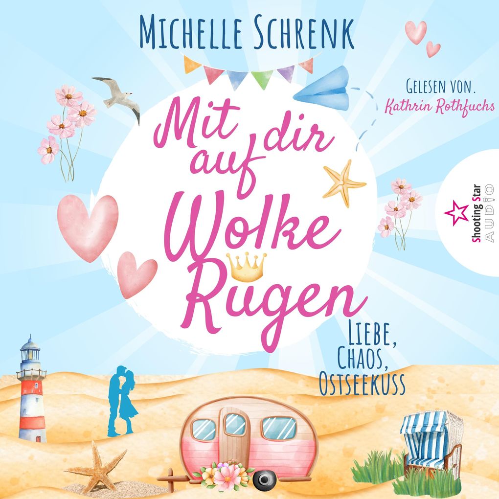 Mit dir auf Wolke Rügen: Liebe Chaos Ostseekuss