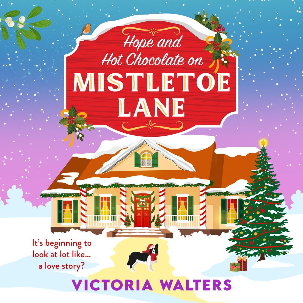 Hope and Hot Chocolate on Mistletoe Lane