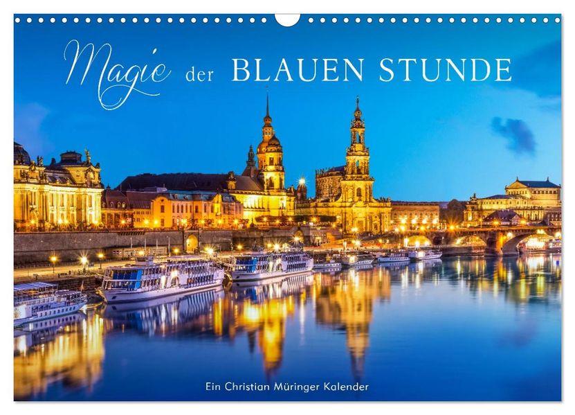Magie der blauen Stunde (Wandkalender 2027 DIN A3 quer) CALVENDO Monatskalender