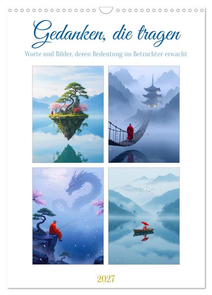 Gedanken die tragen (Wandkalender 2027 DIN A3 hoch) CALVENDO Monatskalender