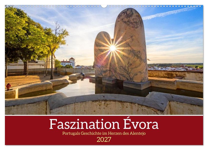 Faszination Évora (Wandkalender 2027 DIN A2 quer) CALVENDO Monatskalender