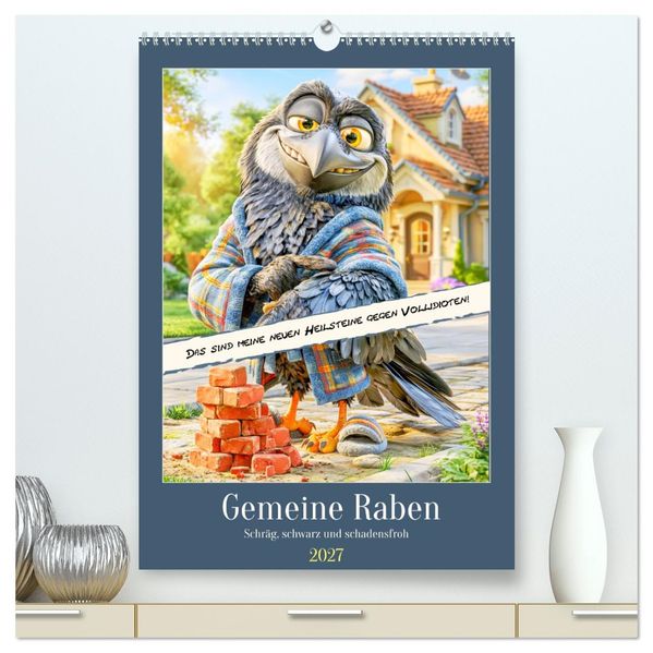Gemeine Raben. Schräg schwarz und schadensfroh (hochwertiger Premium Wandkalender 2027 DIN A2 hoch) Kunstdruck in Hochglanz