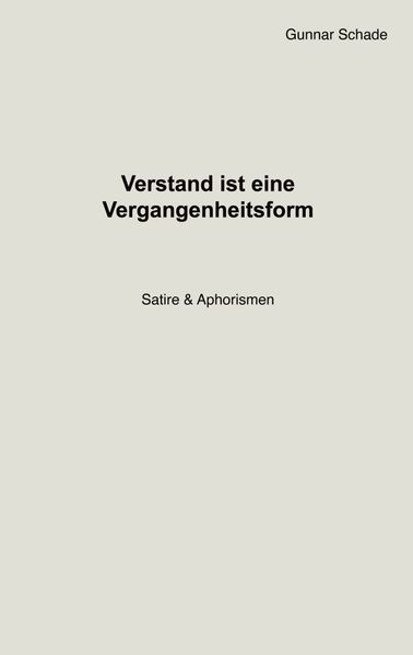 Verstand ist eine Vergangenheitsform