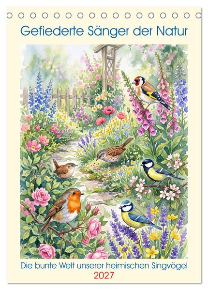 Gefiederte Sänger der Natur (Tischkalender 2027 DIN A5 hoch) CALVENDO Monatskalender
