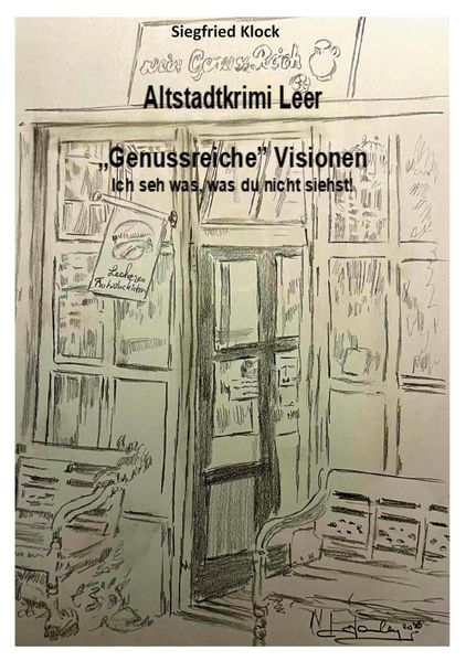 Altstadtkrimi Leer 'Genussreiche Visionen'