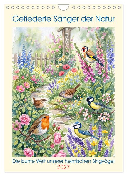 Gefiederte Sänger der Natur (Wandkalender 2027 DIN A4 hoch) CALVENDO Monatskalender