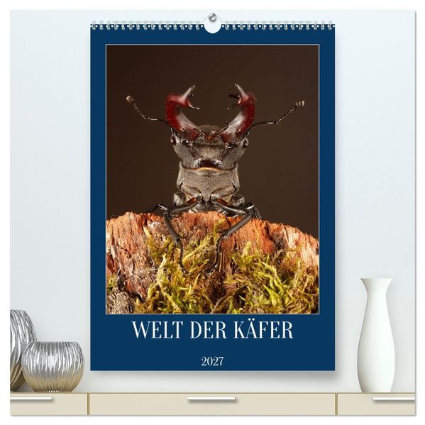 Welt der Käfer (hochwertiger Premium Wandkalender 2027 DIN A2 hoch) Kunstdruck in Hochglanz