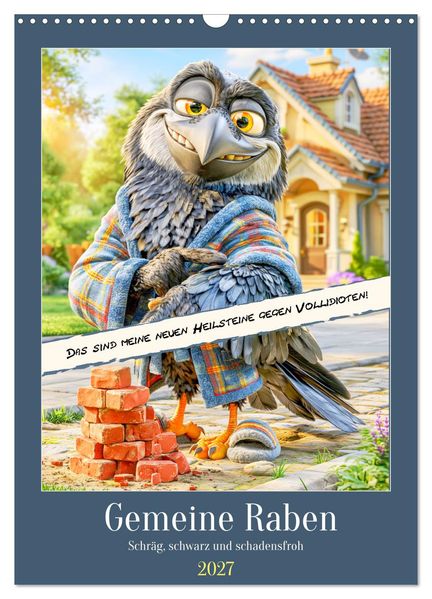 Gemeine Raben. Schräg schwarz und schadensfroh (Wandkalender 2027 DIN A3 hoch) CALVENDO Monatskalender
