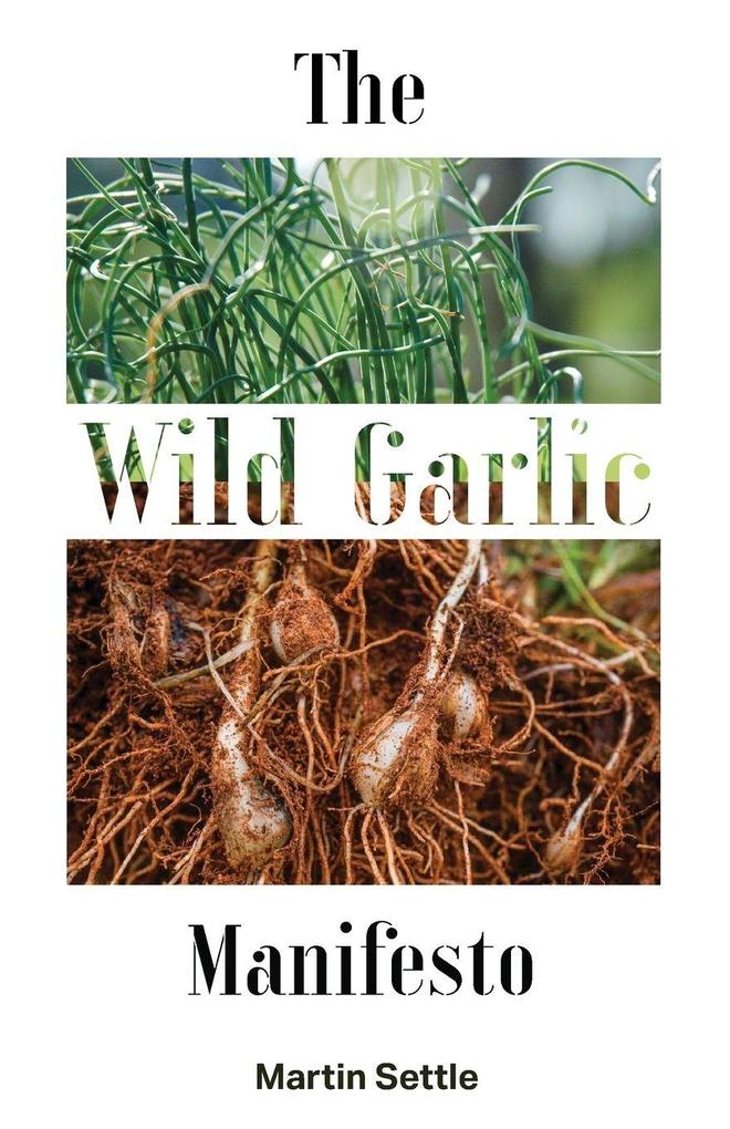 The Wild Garlic Manifesto