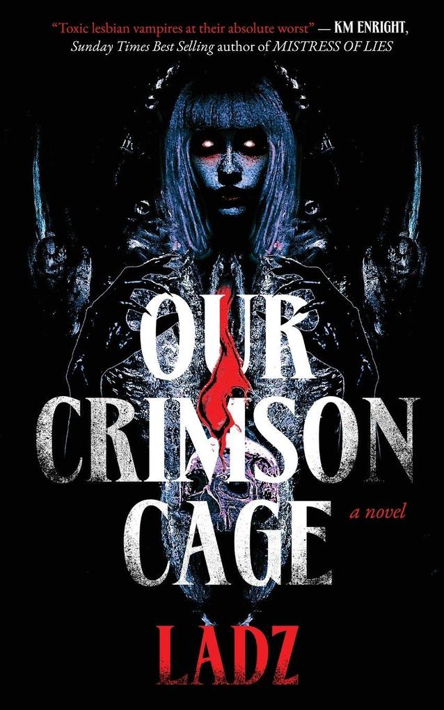 Our Crimson Cage