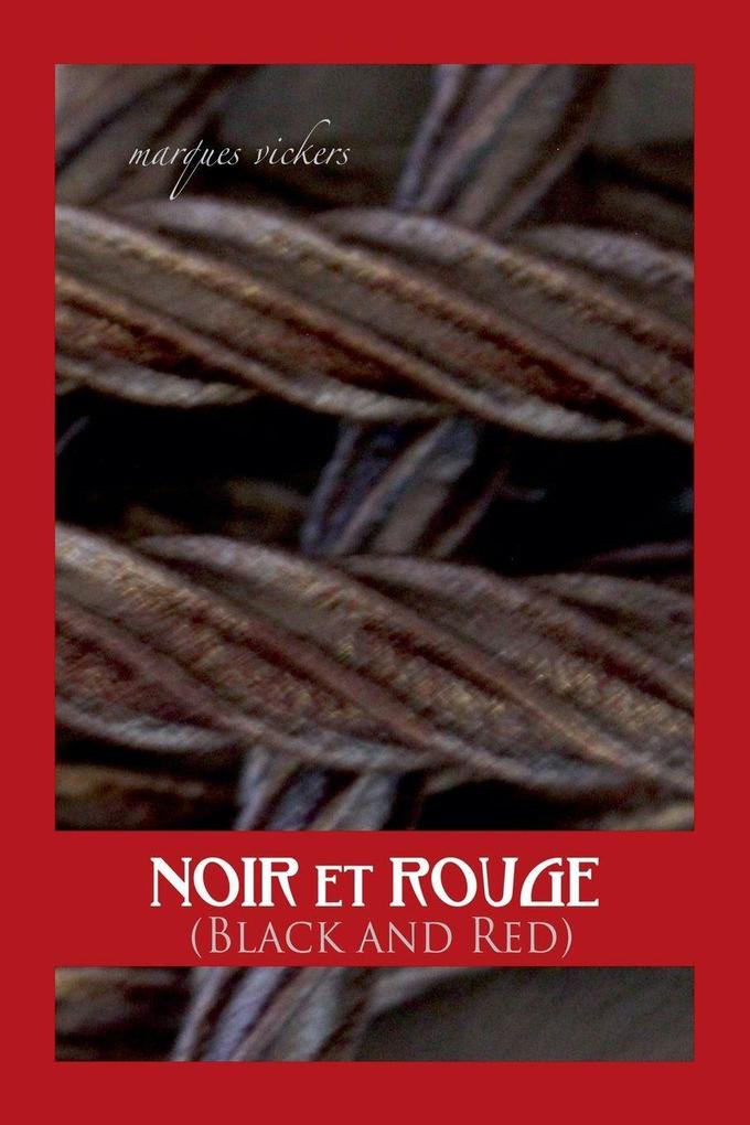 NOIR et ROUGE (Black and Red)