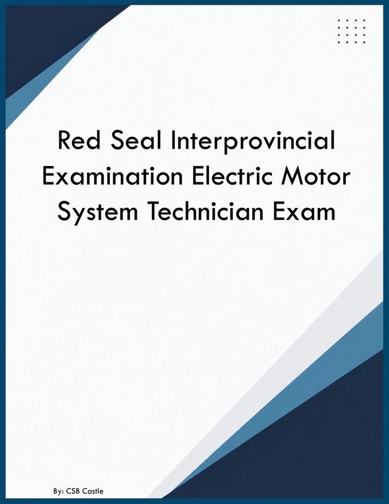 Red Seal Interprovincial Examination Electric Motor System Technician Exam