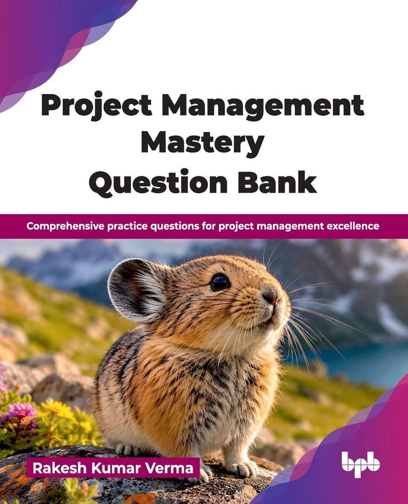 Project Management Mastery Question Bank