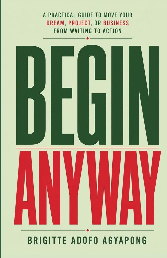 Begin Anyway
