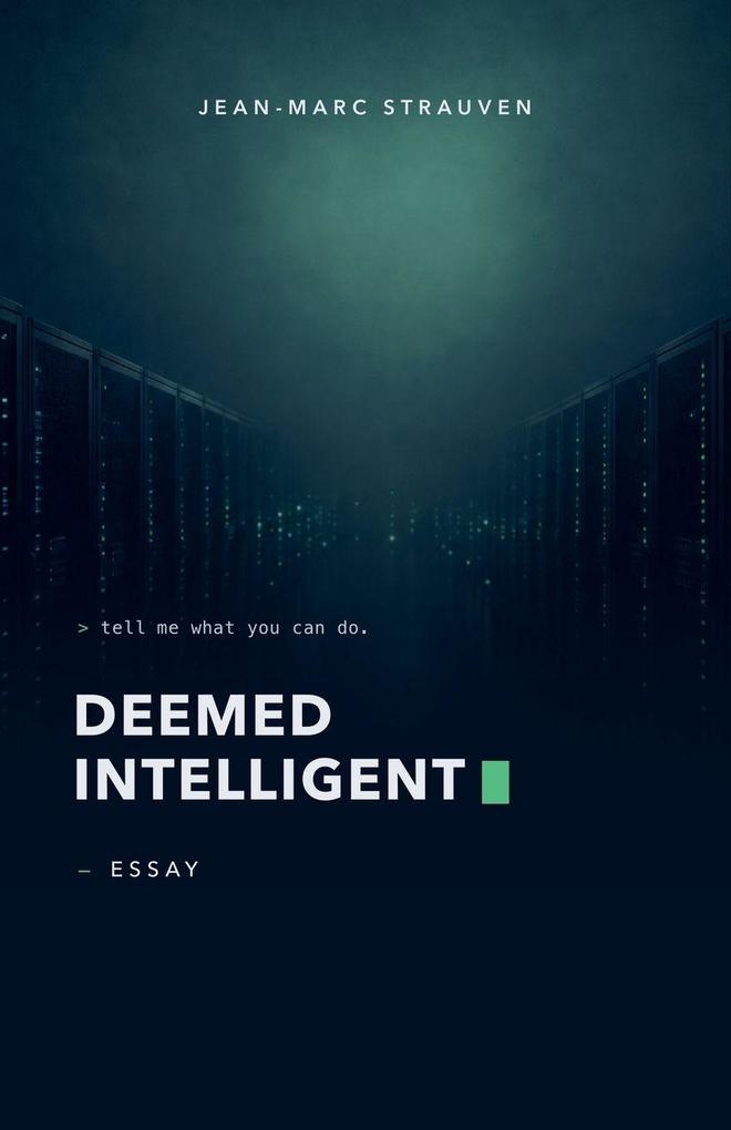 Deemed Intelligent