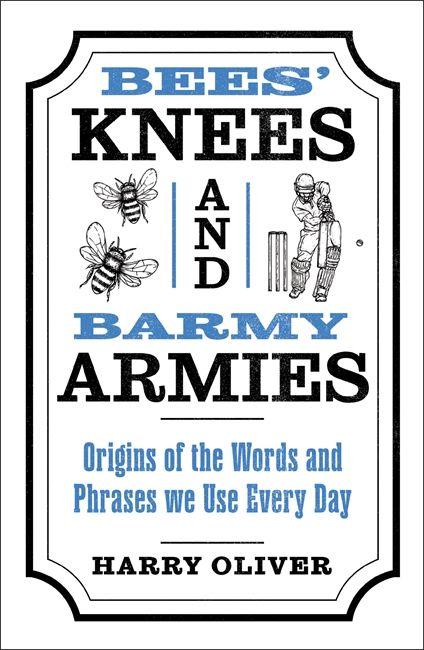 Bees' Knees and Barmy Armies