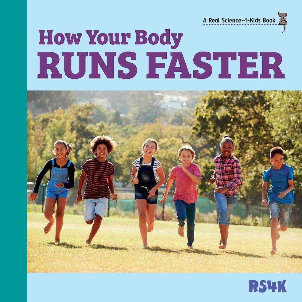How Your Body Runs Faster