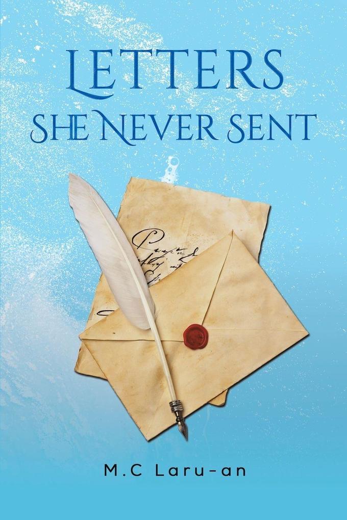 Letters She Never Sent