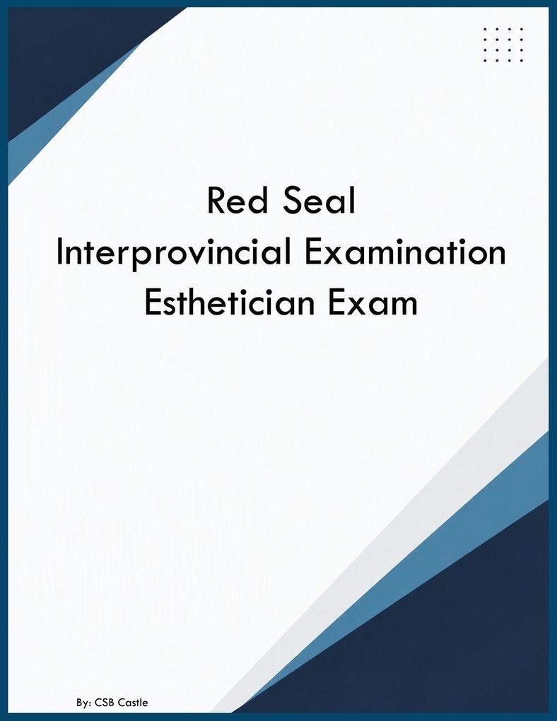 Red Seal Interprovincial Examination Esthetician Exam