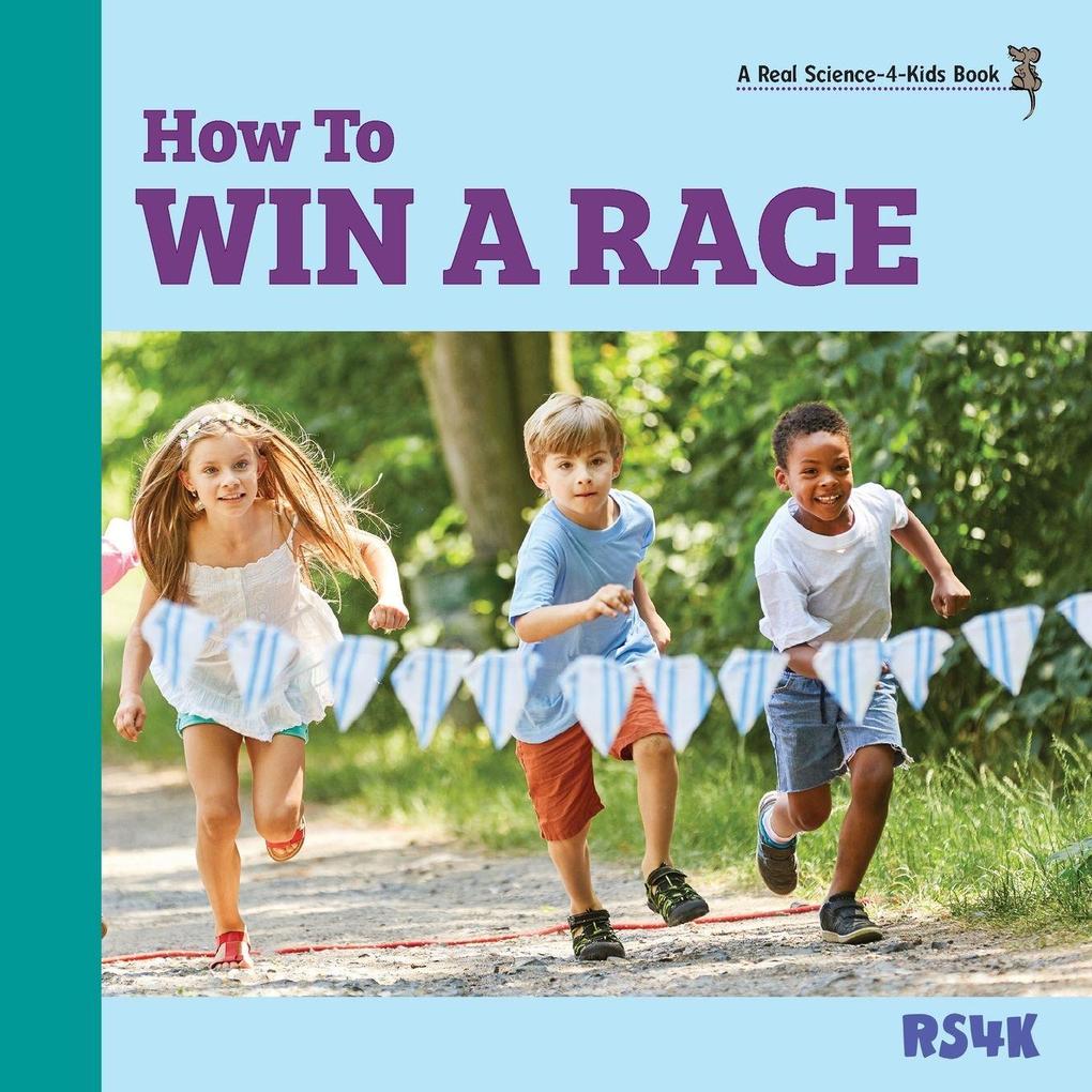 How to Win a Race