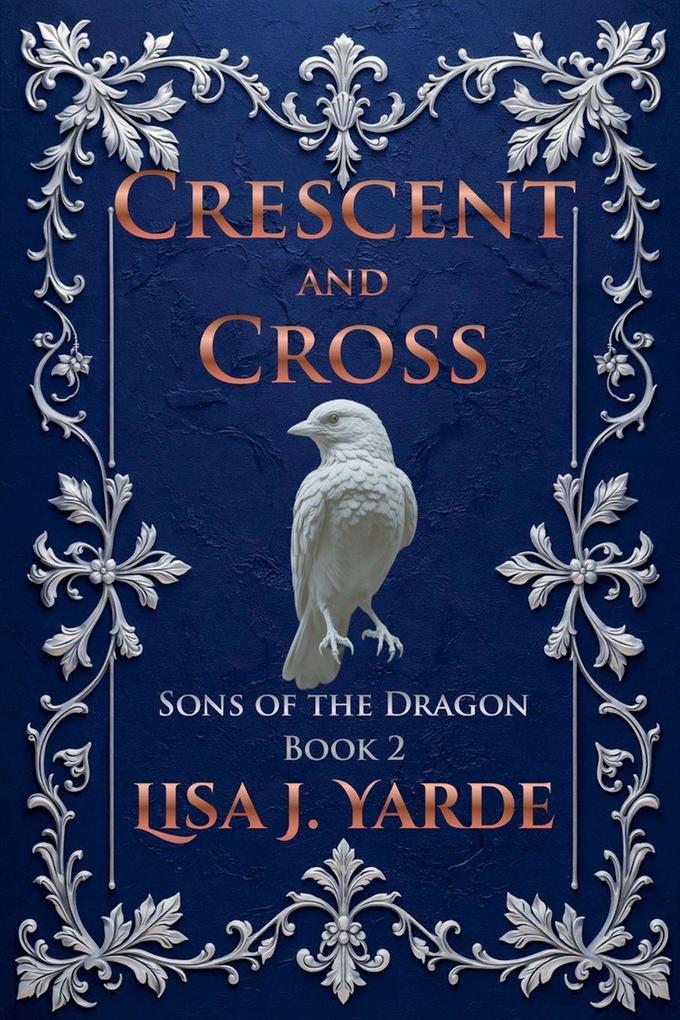 Sons of the Dragon - Crescent and Cross