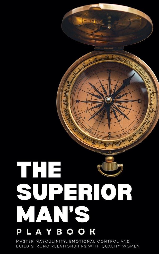 The Superior Man's Playbook