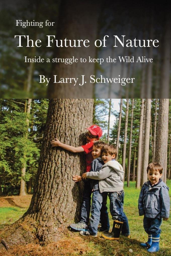 Fighting for The Future of Nature