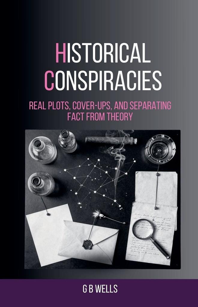 Historical Conspiracies