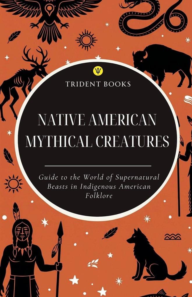 Native American Mythical Creatures