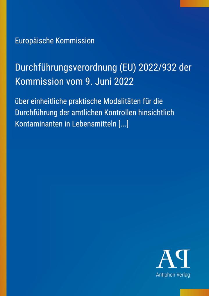 Durchführungsverordnung (EU) 2022/932 der Kommission vom 9. Juni 2022