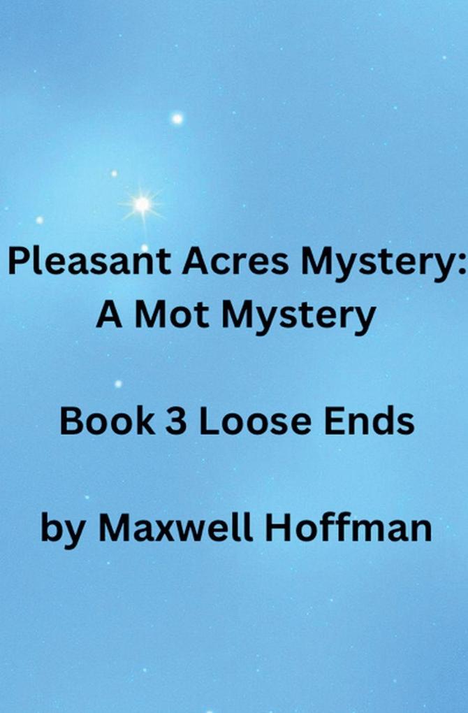 Pleasant Acres Mystery