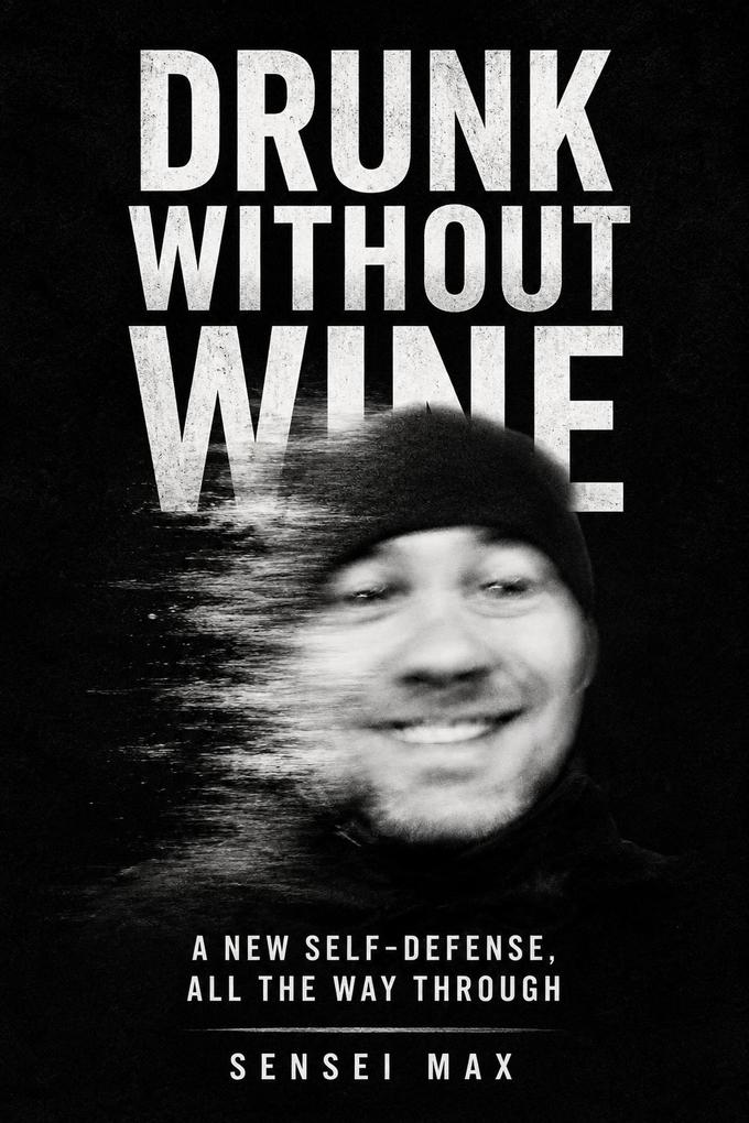 Drunk Without Wine