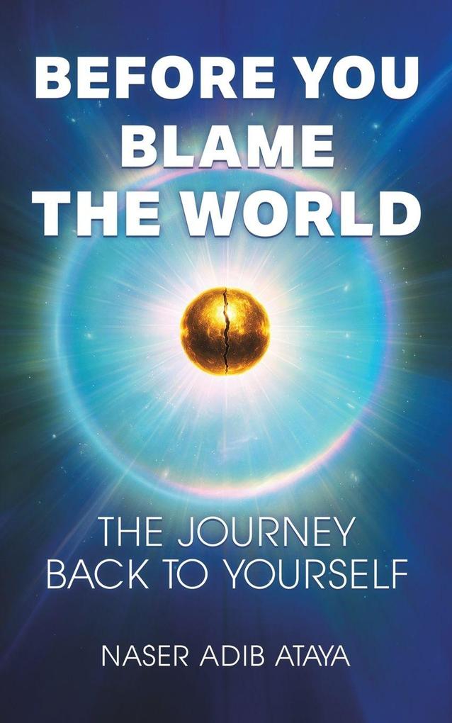 Before You Blame the World