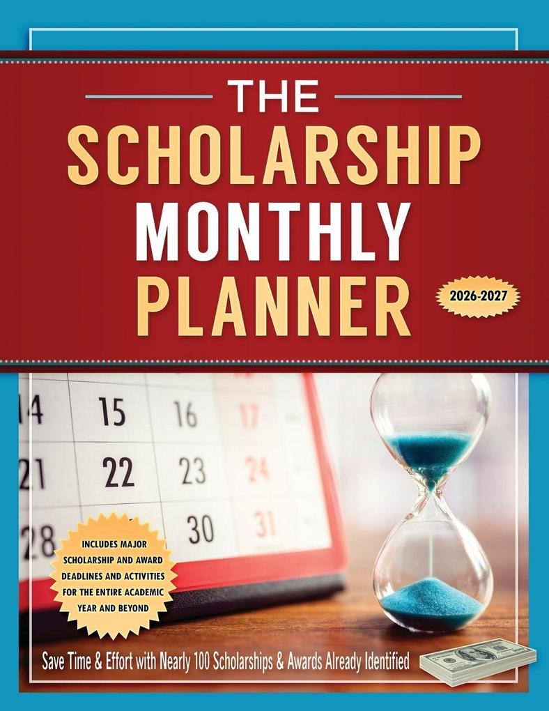 The Scholarship Monthly Planner 2026-2027