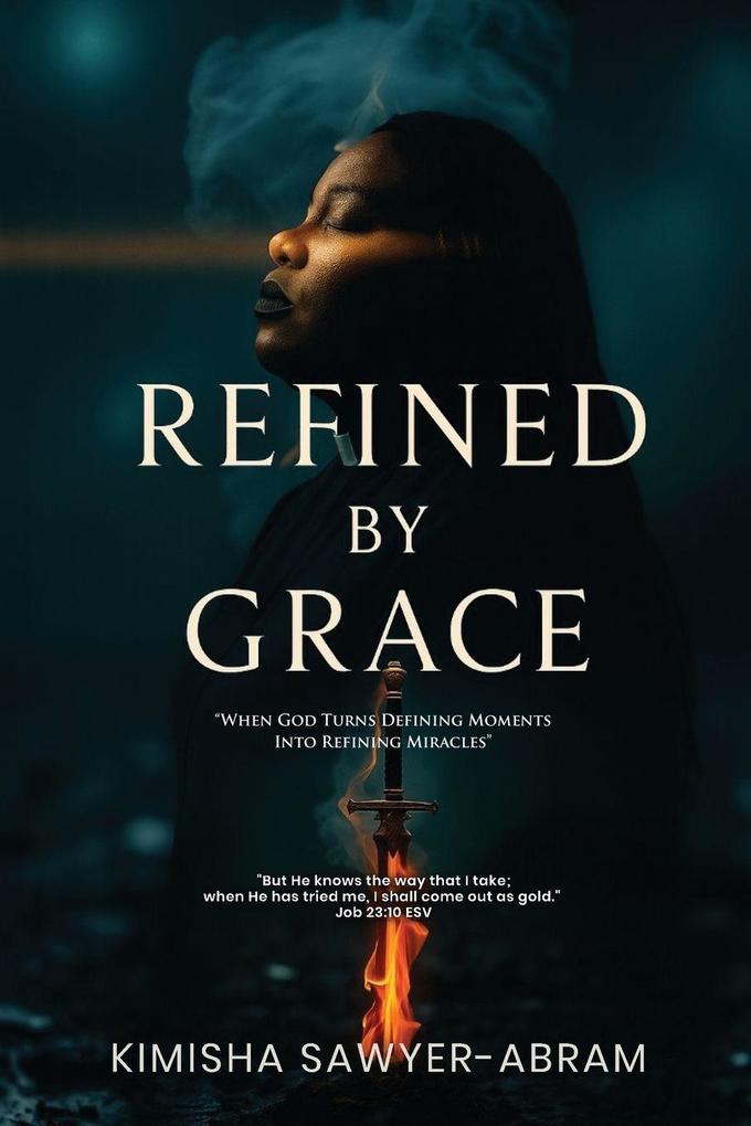 Refined by Grace