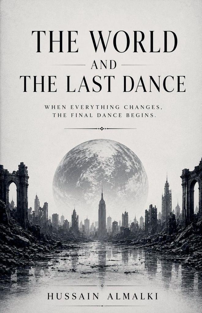 THE WORLD AND THE LAST DANCE