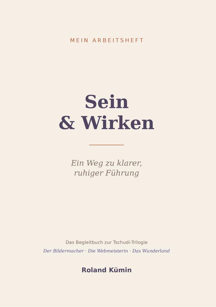 Sein & Wirken
