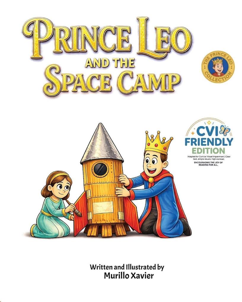 Prince Leo and the Space Camp (CVI Friendly Edition)