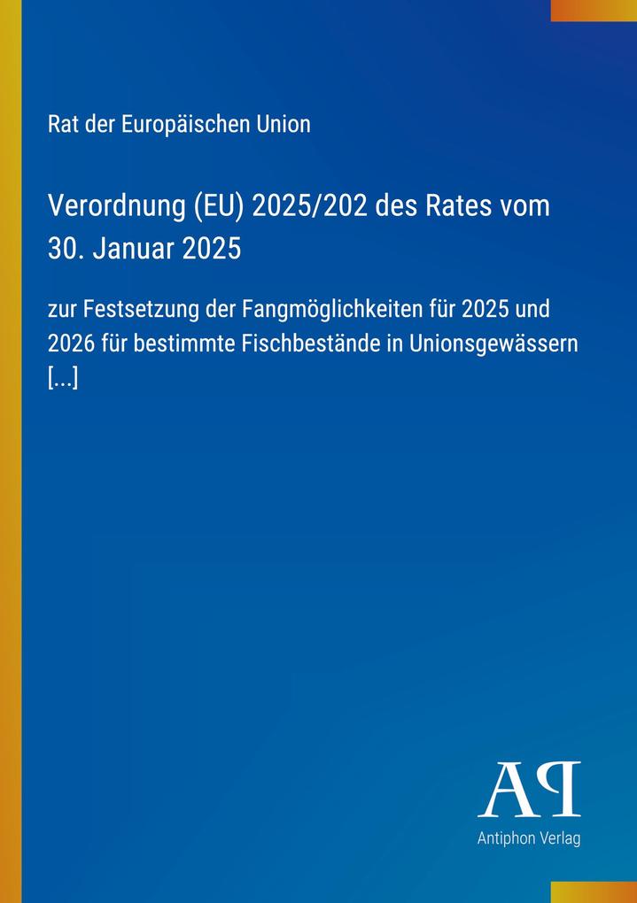 Verordnung (EU) 2025/202 des Rates vom 30. Januar 2025