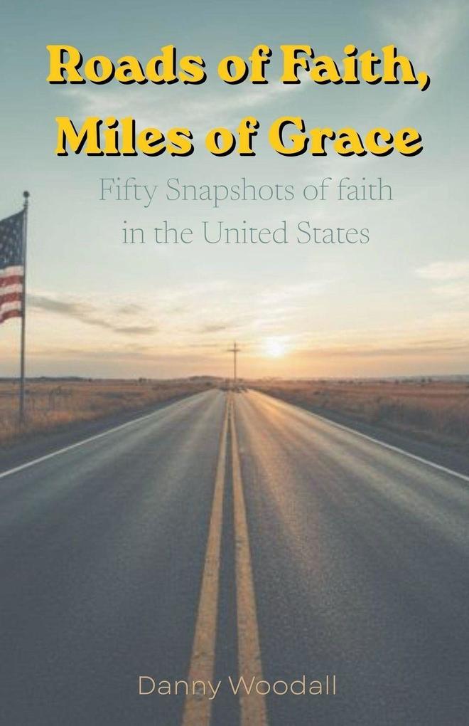 Roads of Faith Miles of Grace